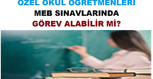 Ücretli Öğretmenler MEB Sınavlarında Görev Alabiliyor mu?