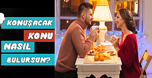 Erkeklerle Konuşacak Sohbet Konuları Neler?