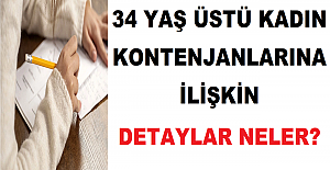 34 Yaş Üstü Kadın Kontenjanlarına İlişkin Detaylar Neler?