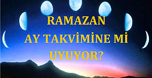Ramazan Ay Takvimine mi Uyuyor?