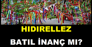 Hıdırellez Batıl İnanç mı?