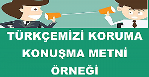 Türkçemizi Korumak Konuşma Metni Örneği