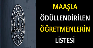 Maaşla Ödüllendirilen Öğretmenlerin Listesi
