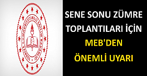 Sene Sonu Zümre Toplantıları İçin MEB'den Önemli Uyarı