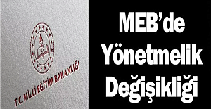 MEB'de Yönetmelik Değişikliği