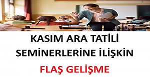 Kasım Ara Tatili Seminerlerine İlişkin...