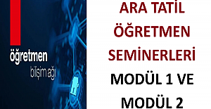 Ara Tatil Öğretmen Seminerleri; Modül 1 ve Modül 2 Cevapları
