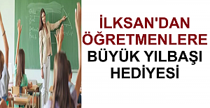İLKSAN#039;dan Öğretmenlere Büyük...