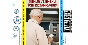 KAMU ÇALIŞANLARINA EK ZAM VE BAYRAM İKRAMİYESİ TALEP EDİYORUZ