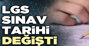 Son Dakika: LGS Tarihinde Değişiklik Yapıldı